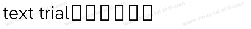 text trial字体转换